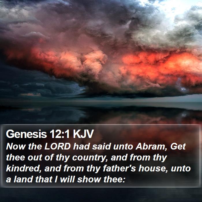 Genesis 12:1 KJV Bible Study