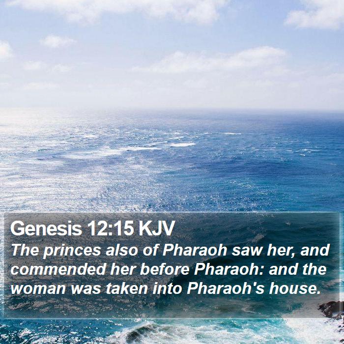 Genesis 12:15 KJV Bible Study