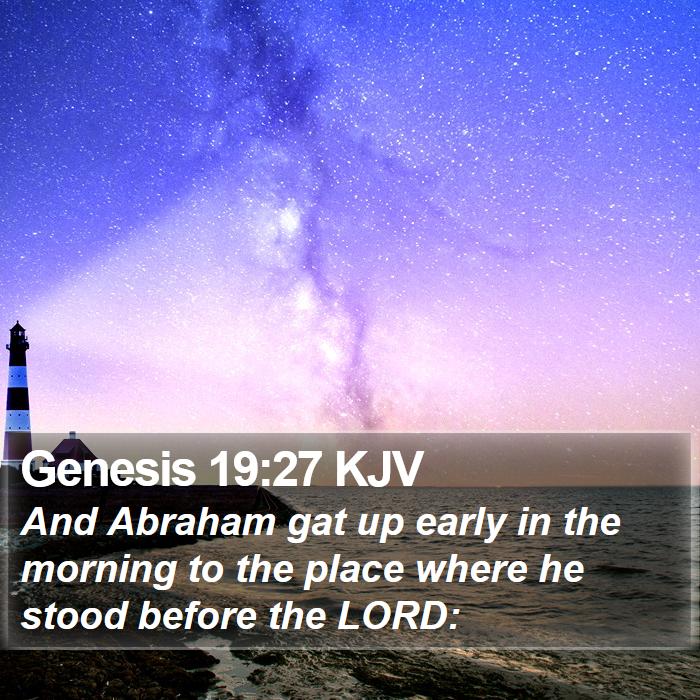 Genesis 19:27 KJV Bible Study