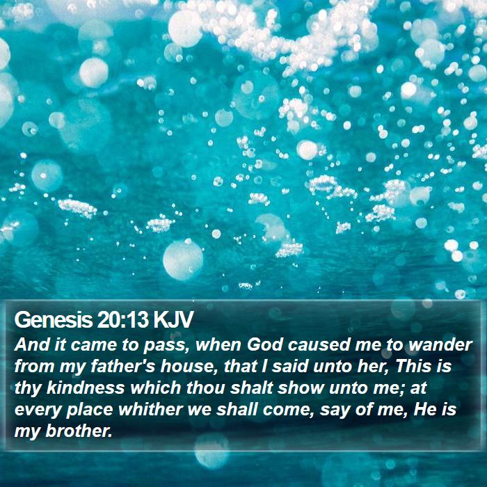 Genesis 20:13 KJV Bible Study