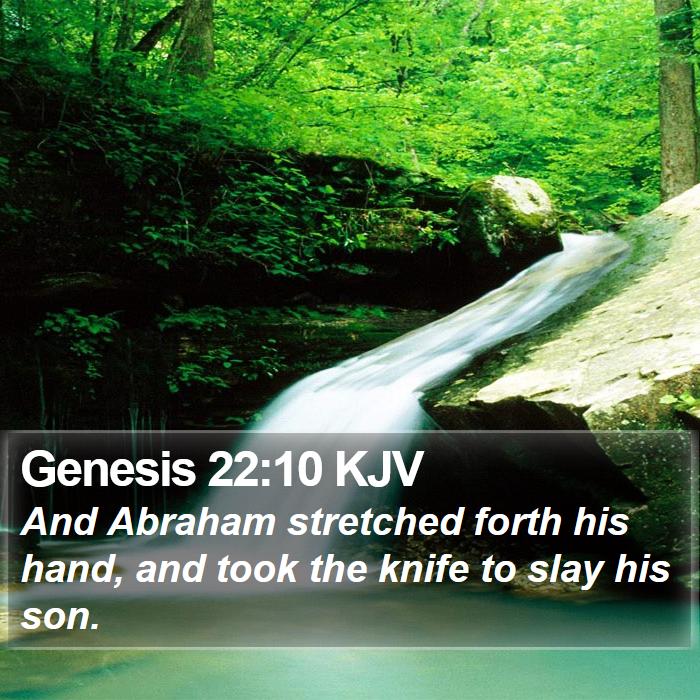 Genesis 22:10 KJV Bible Study