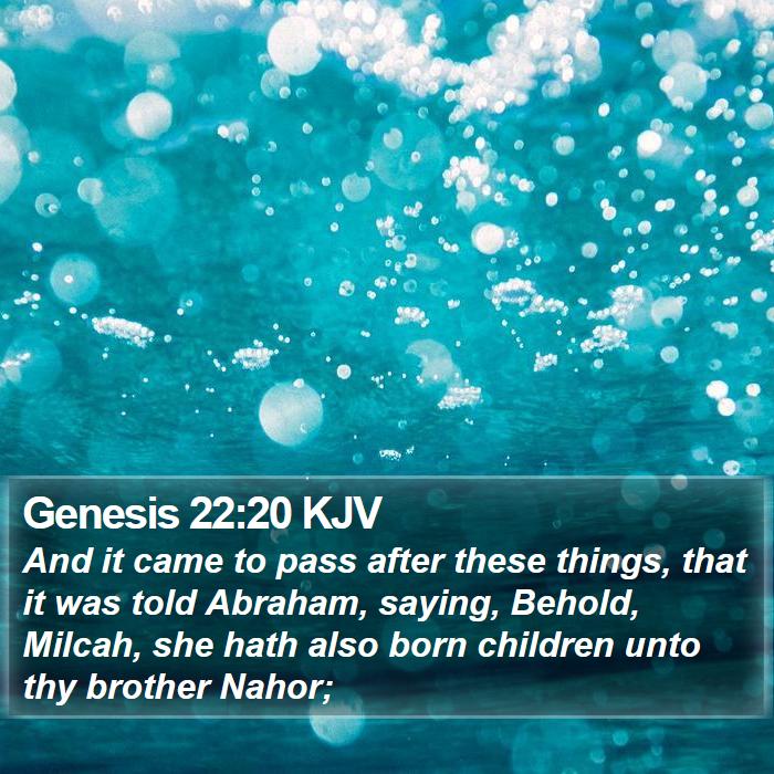 Genesis 22:20 KJV Bible Study