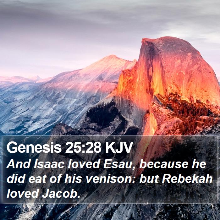 Genesis 25:28 KJV Bible Study