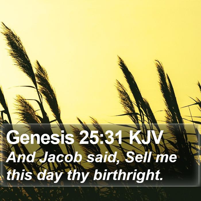 Genesis 25:31 KJV Bible Study