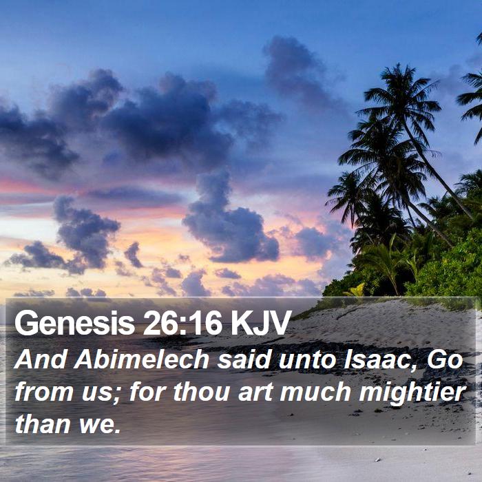 Genesis 26:16 KJV Bible Study