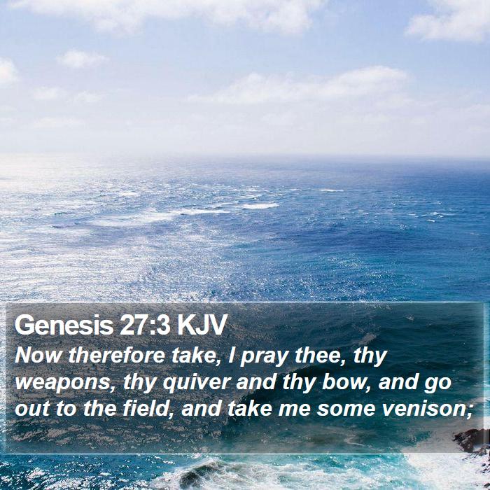 Genesis 27:3 KJV Bible Study