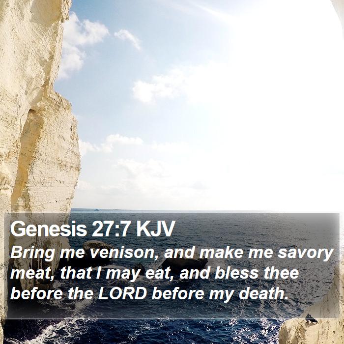 Genesis 27:7 KJV Bible Study