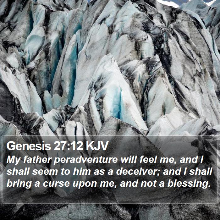 Genesis 27:12 KJV Bible Study