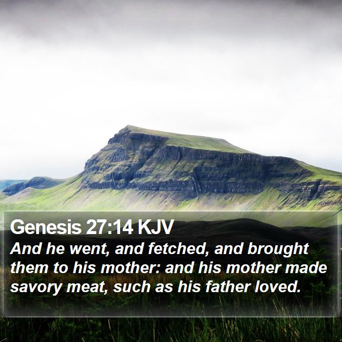 Genesis 27:14 KJV Bible Study