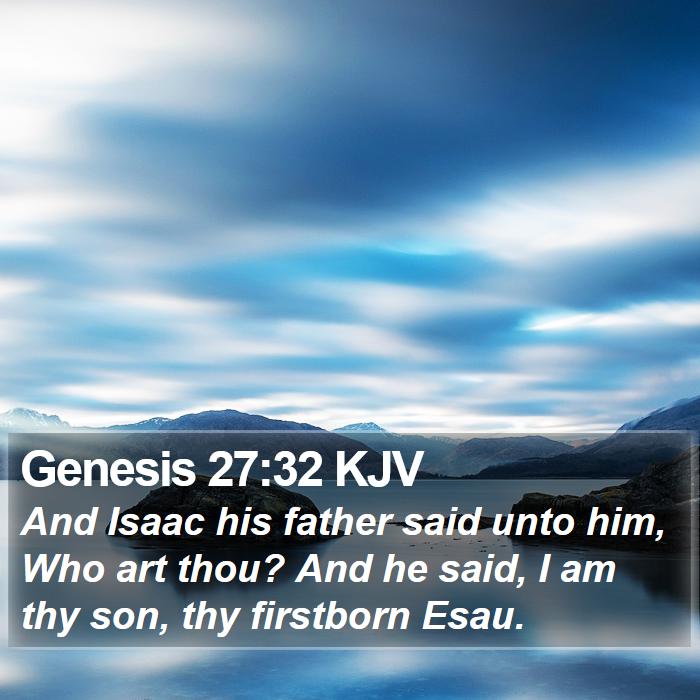 Genesis 27:32 KJV Bible Study