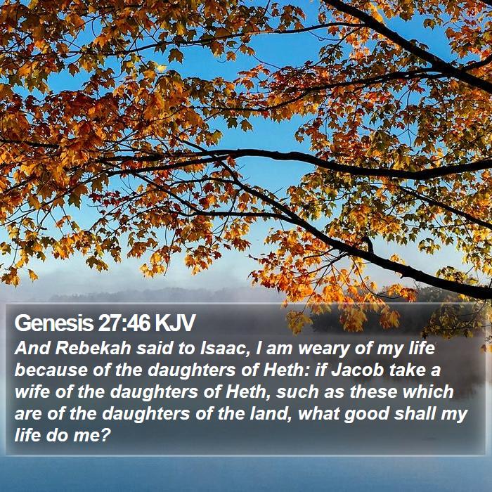 Genesis 27:46 KJV Bible Study