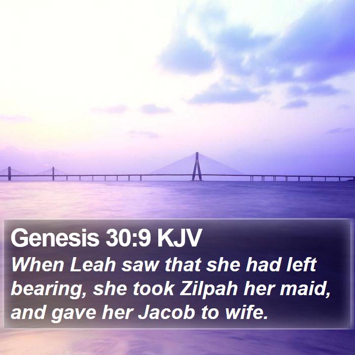 Genesis 30:9 KJV Bible Study