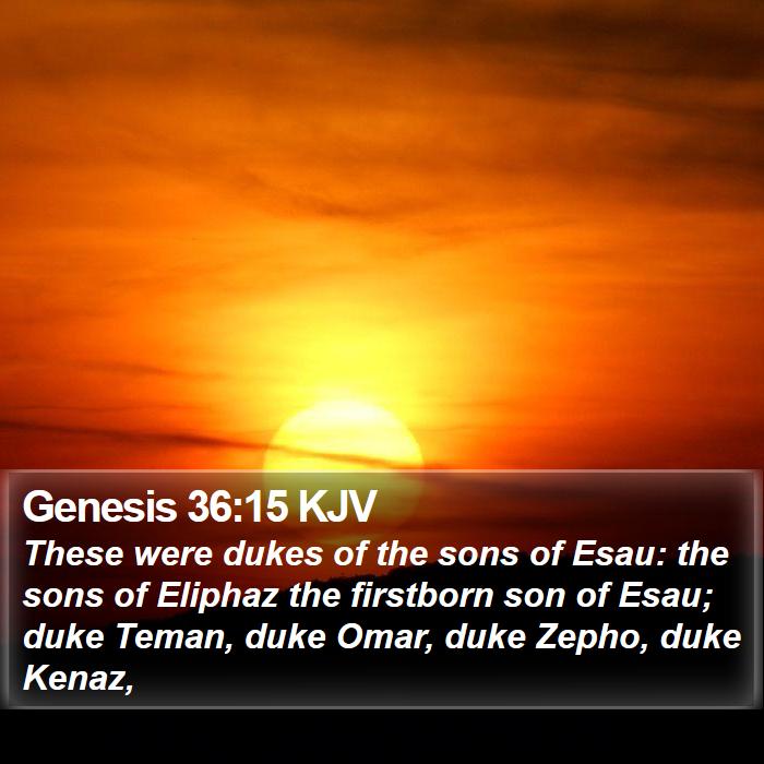 Genesis 36:15 KJV Bible Study