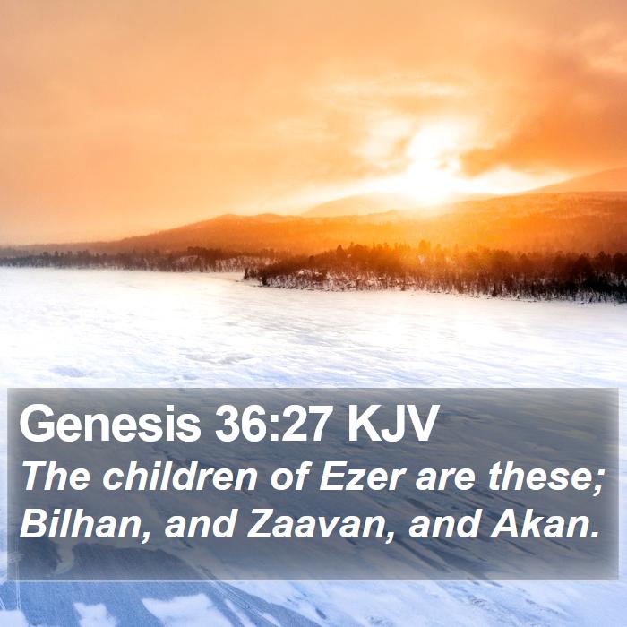 Genesis 36:27 KJV Bible Study