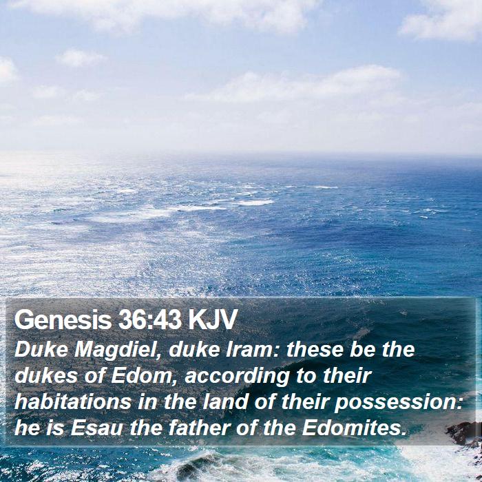 Genesis 36:43 KJV Bible Study