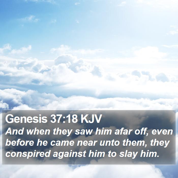 Genesis 37:18 KJV Bible Study