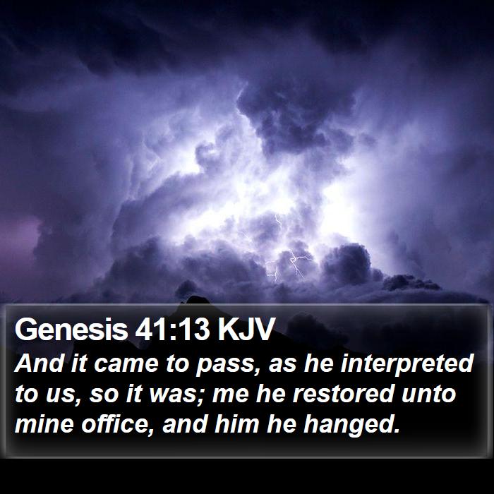 Genesis 41:13 KJV Bible Study