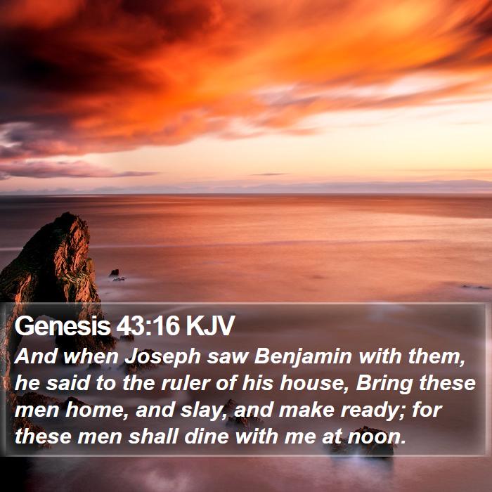 Genesis 43:16 KJV Bible Study