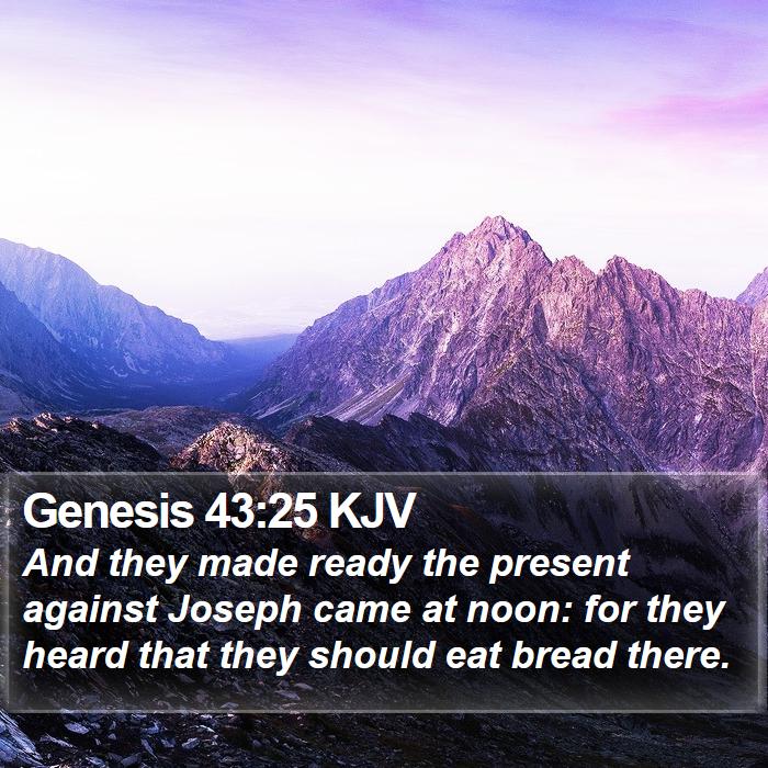 Genesis 43:25 KJV Bible Study