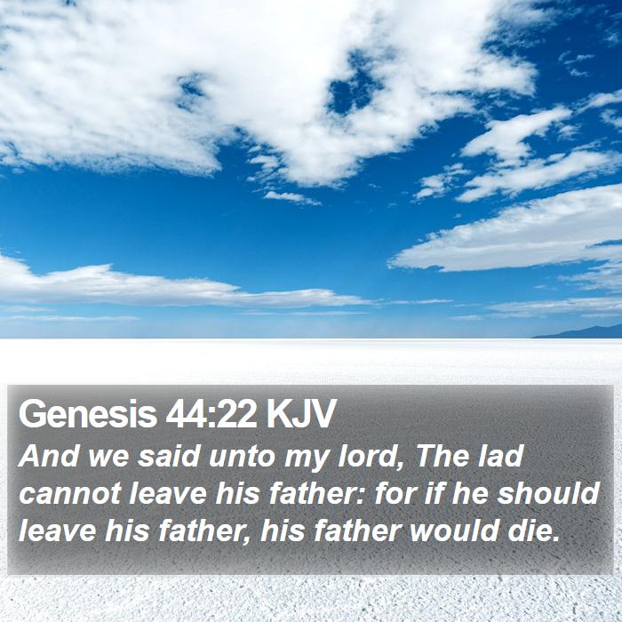 Genesis 44:22 KJV Bible Study