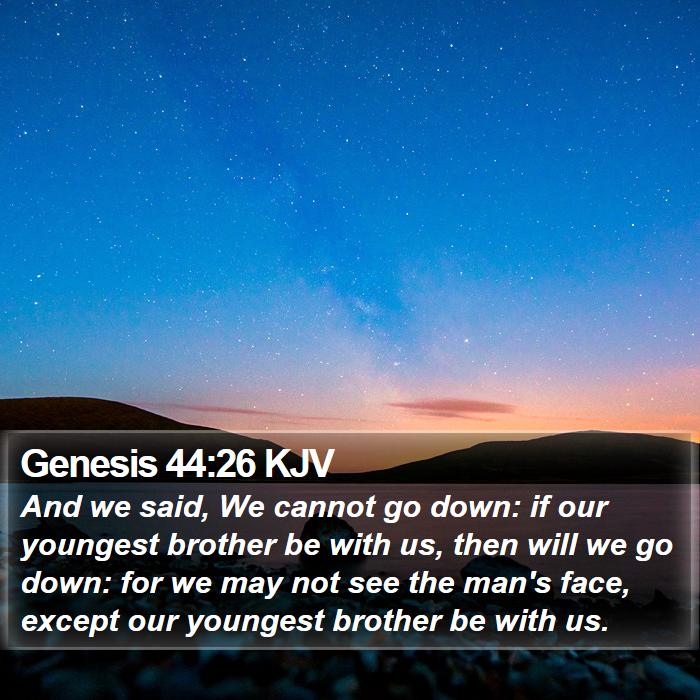 Genesis 44:26 KJV Bible Study