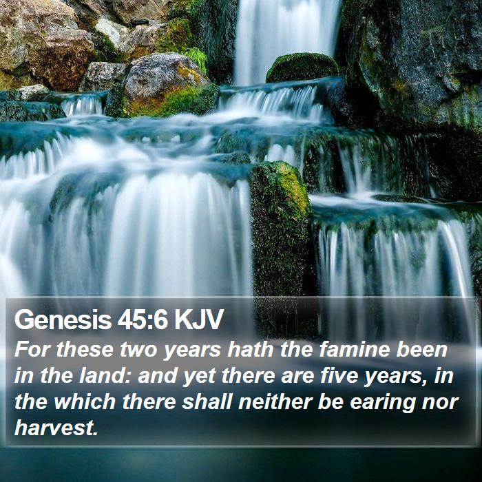 Genesis 45:6 KJV Bible Study