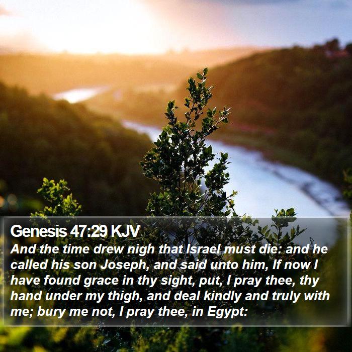 Genesis 47:29 KJV Bible Study