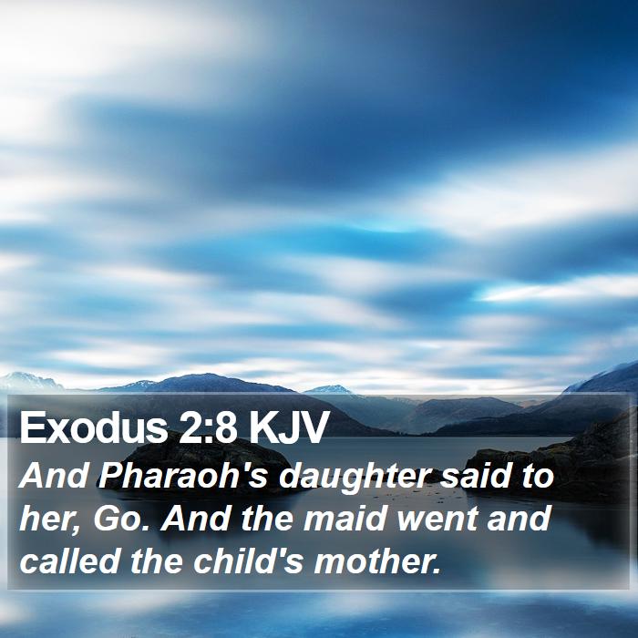 Exodus 2:8 KJV Bible Study