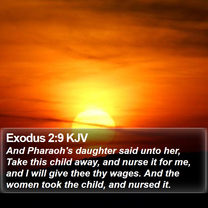 Exodus 2:9 KJV Bible Study