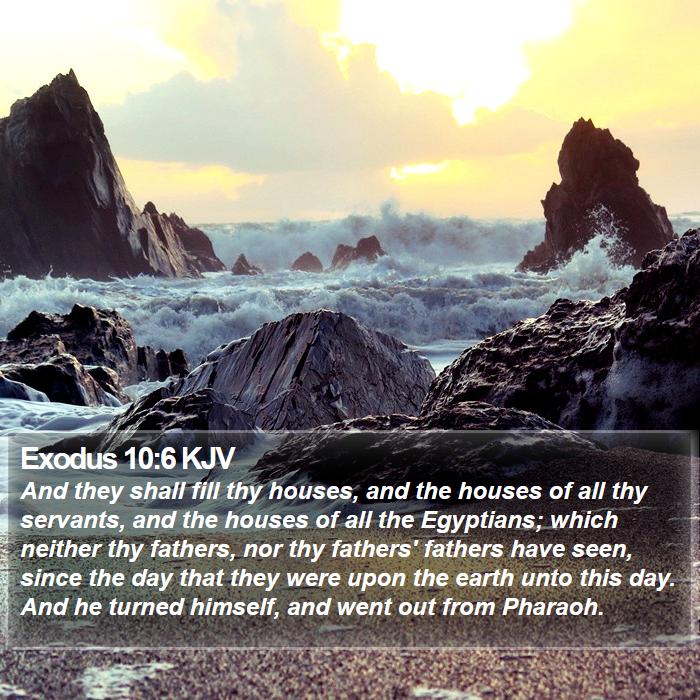 Exodus 10:6 KJV Bible Study