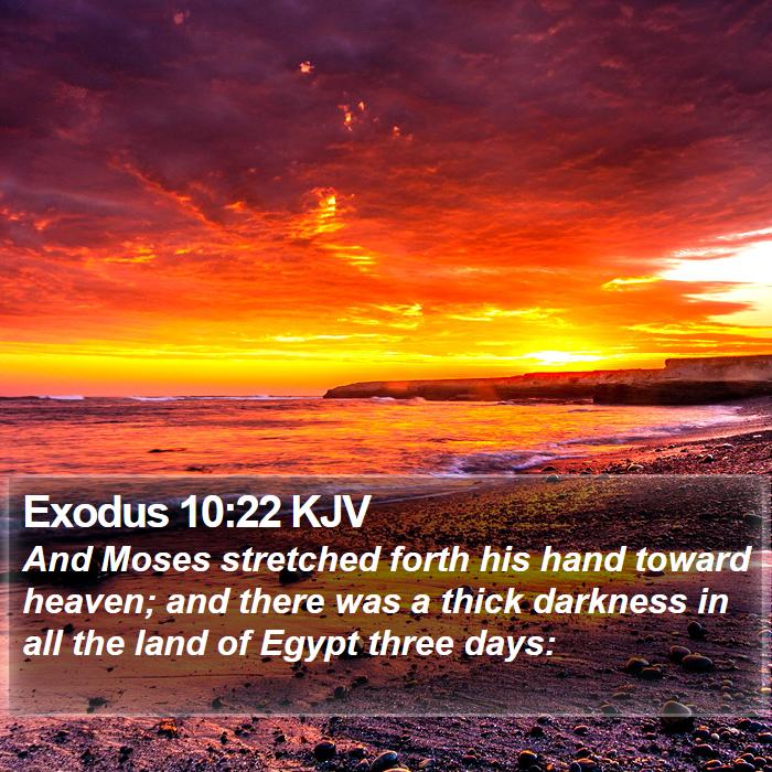 Exodus 10:22 KJV Bible Study