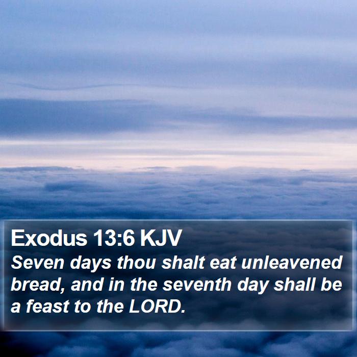 Exodus 13:6 KJV Bible Study