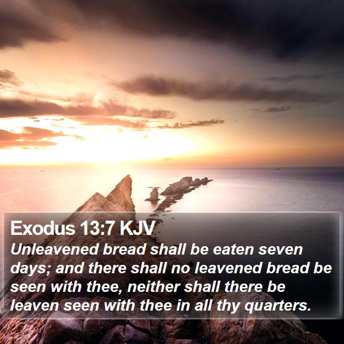 Exodus 13:7 KJV Bible Study