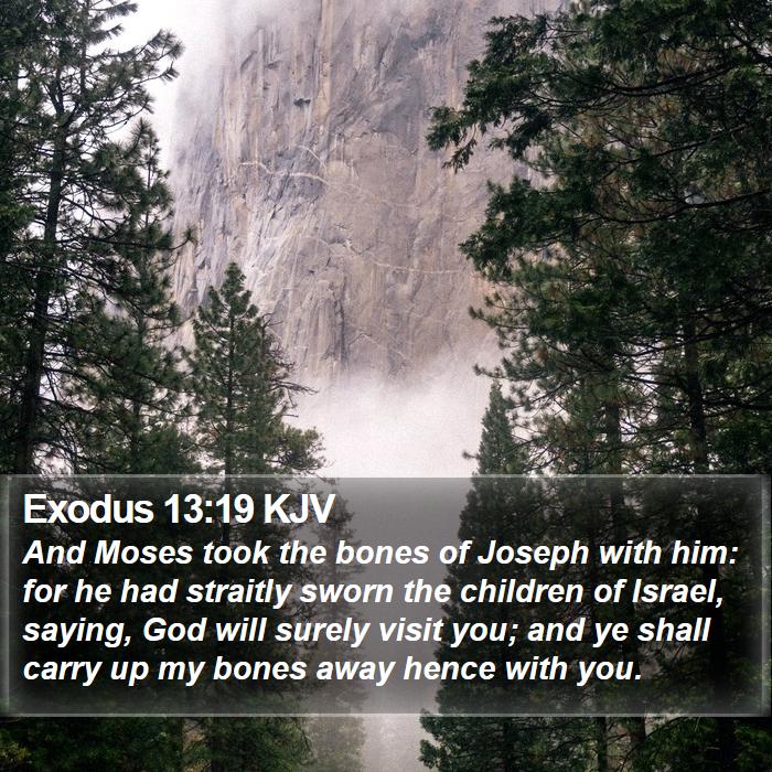 Exodus 13:19 KJV Bible Study