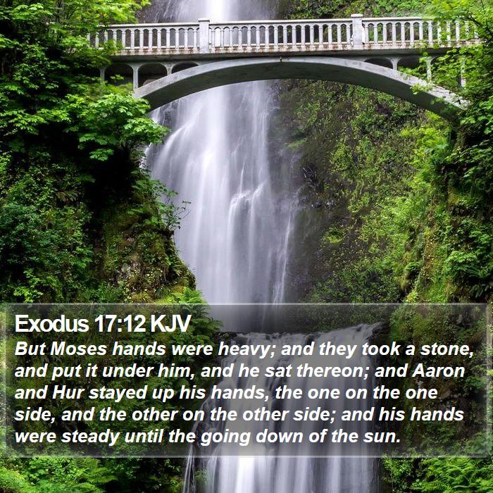 Exodus 17:12 KJV Bible Study