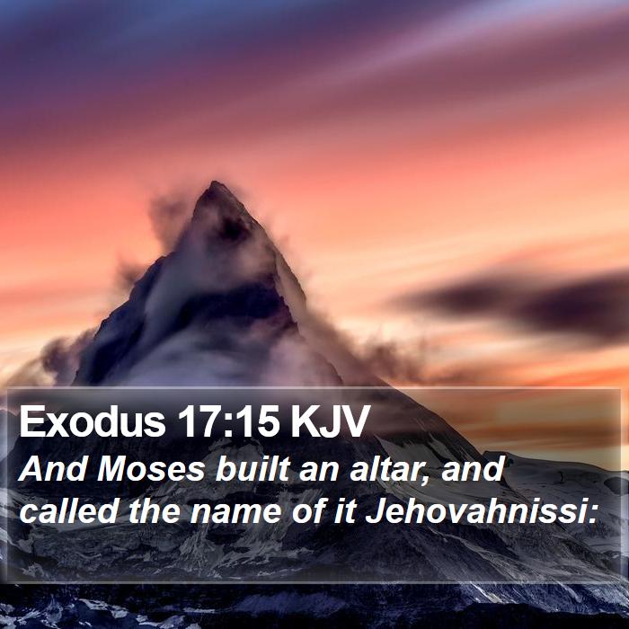 Exodus 17:15 KJV Bible Study