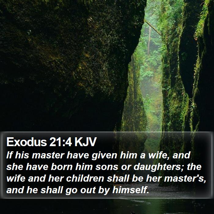 Exodus 21:4 KJV Bible Study