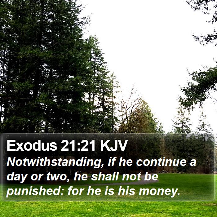 Exodus 21:21 KJV Bible Study