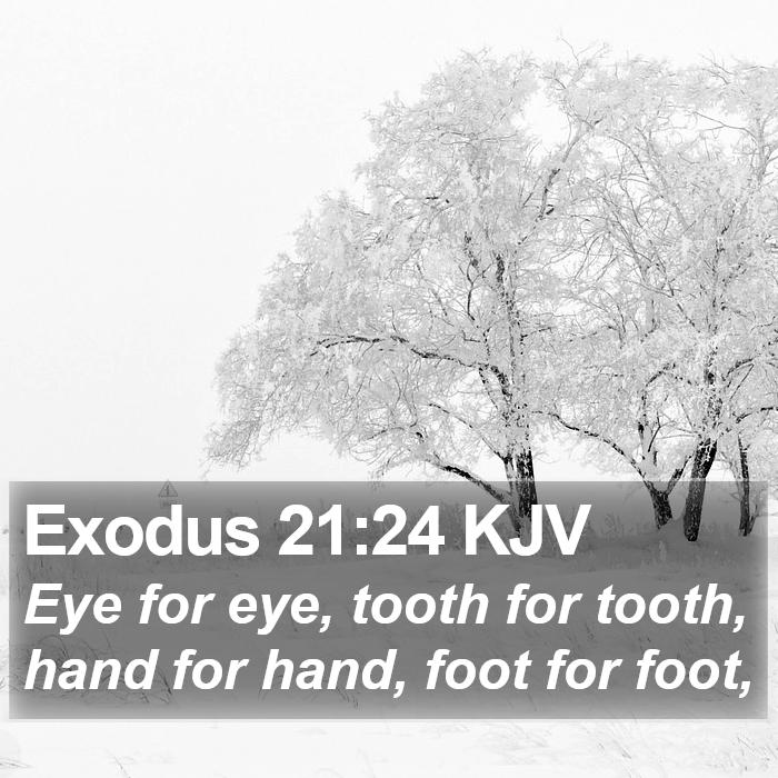 Exodus 21:24 KJV Bible Study