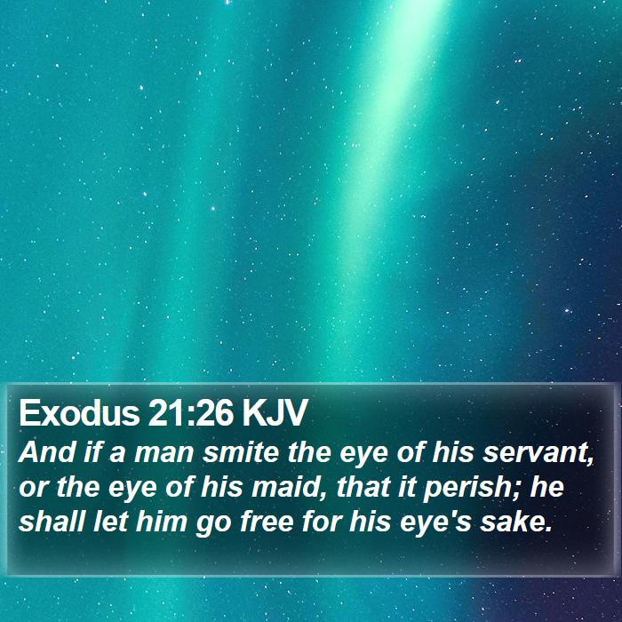 Exodus 21:26 KJV Bible Study