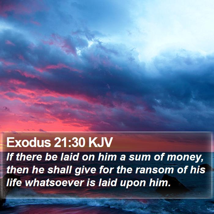 Exodus 21:30 KJV Bible Study