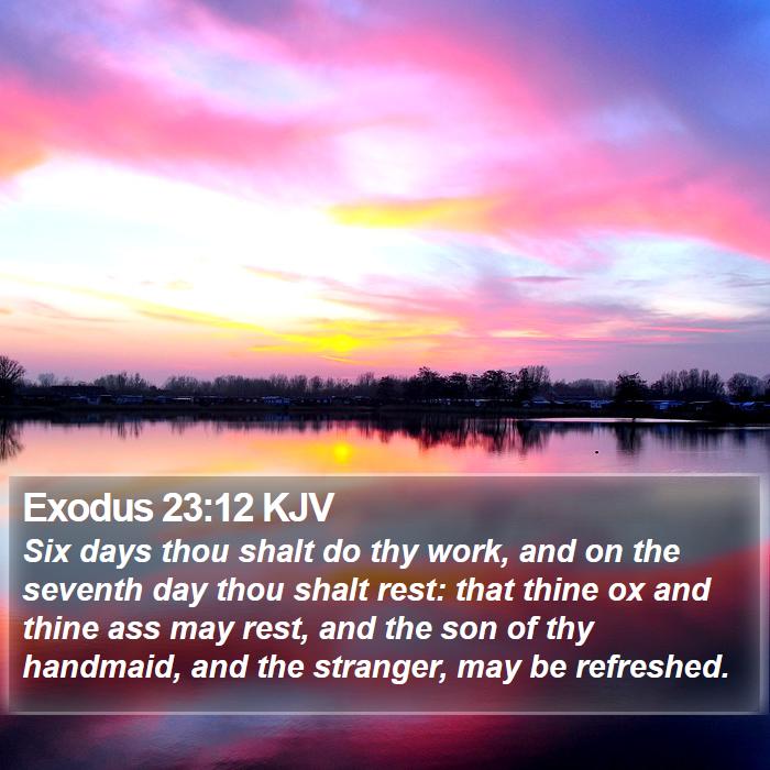 Exodus 23:12 KJV Bible Study