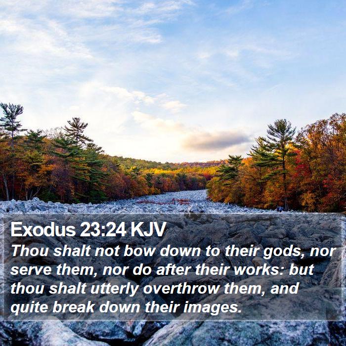 Exodus 23:24 KJV Bible Study