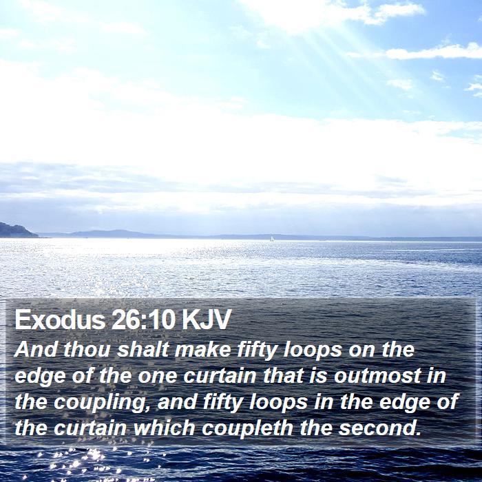 Exodus 26:10 KJV Bible Study