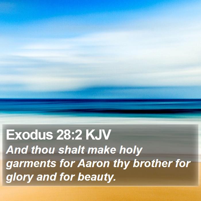 Exodus 28:2 KJV Bible Study