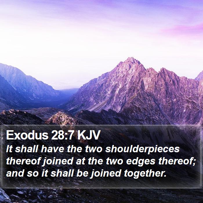 Exodus 28:7 KJV Bible Study