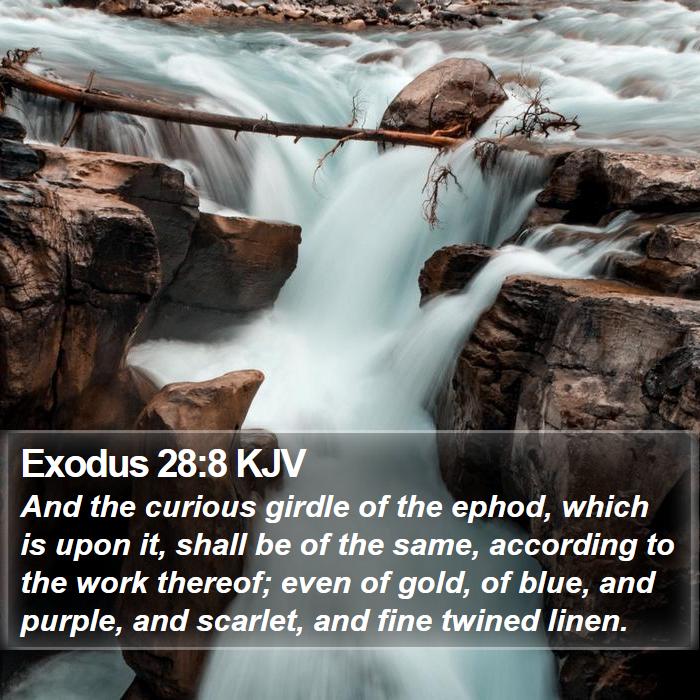 Exodus 28:8 KJV Bible Study