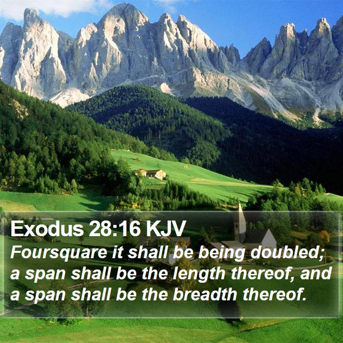 Exodus 28:16 KJV Bible Study