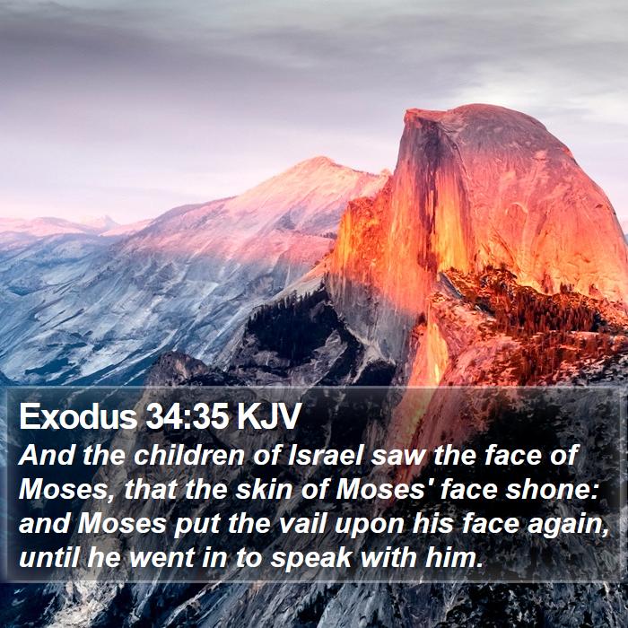 Exodus 34:35 KJV Bible Study