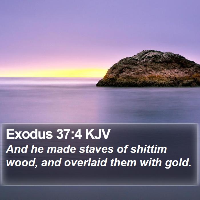 Exodus 37:4 KJV Bible Study